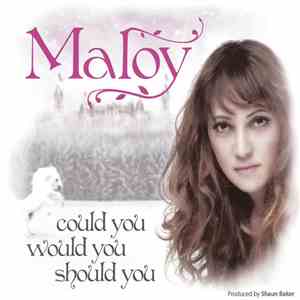 Maloy - Could You Would You Should You FLAC