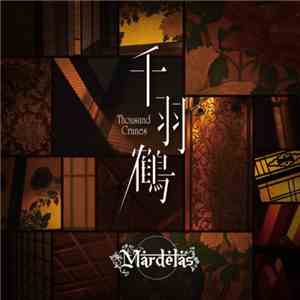 Mardelas - 千羽鶴 -Thousand Cranes FLAC