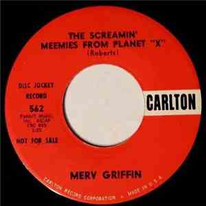 Merv Griffin - Screamin' Meemies From Planet "X" / I've Got A Lovely Bunch Of Cocoanuts FLAC