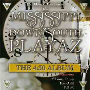 Mississippi Down South Playaz - The 4:30 Album FLAC