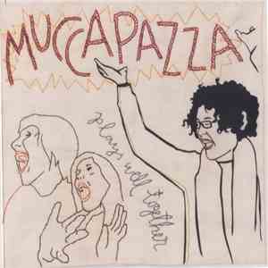 Mucca Pazza - Plays Well Together FLAC