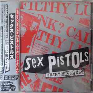 Sex Pistols - Filthy Lucre Live FLAC