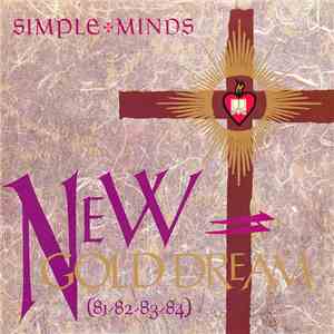 Simple Minds - New Gold Dream (81-82-83-84) FLAC