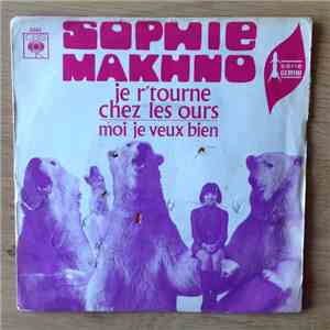 Sophie Makhno - Je R'tourne Chez Les Ours / Moi Je Veux Bien FLAC