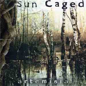 Sun Caged - Artemisia FLAC