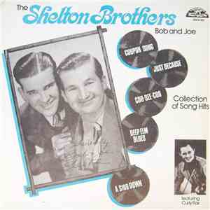 The Shelton Brothers - Bob And Joe - Collection Of Song Hits FLAC