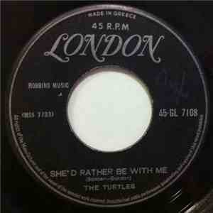 The Turtles - She'd Rather Be With Me / The Walking Song FLAC