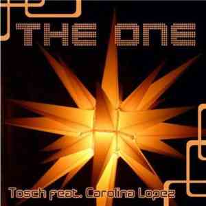 Tosch Feat. Carolina Lopez - The One FLAC