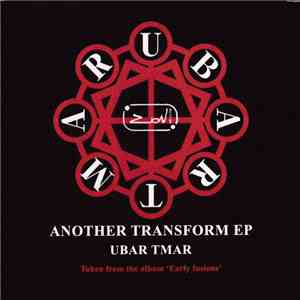 Ubar Tmar - Another Transform EP FLAC