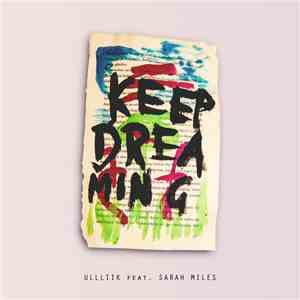 ULLLIIK Feat. Sarah Miles  - Keep Dreaming FLAC