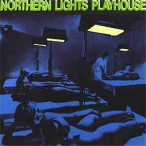 Various - Northern Lights Playhouse FLAC