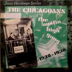 Various - The Chicagoans, The Austin High Gang 1928 - 1930 FLAC