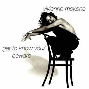 Vivienne Mckone - Get To Know You / Beware FLAC