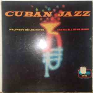 Walfredo De Los Reyes And His All Star Band - Cuban Jazz FLAC