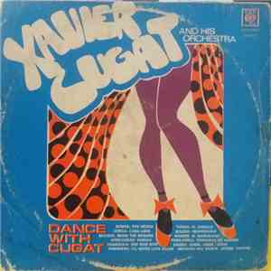 Xavier Cugat And His Orchestra - Dance With Cugat FLAC