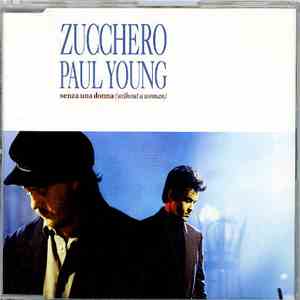 Zucchero Featuring Paul Young - Senza Una Donna (Without A Woman) FLAC