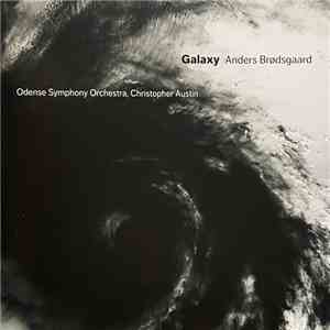 Anders Brødsgaard, Christopher Austin, Odense Symfoniorkester - Galaxy, Monk's Mixtures FLAC