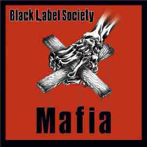 Black Label Society - Mafia FLAC