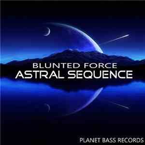 Blunted Force - Astral Sequence FLAC