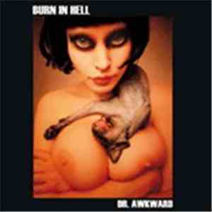 Burn In Hell - Dr Awkward FLAC
