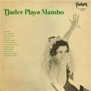 Cal Tjader Quintet - Tjader Plays Mambo FLAC
