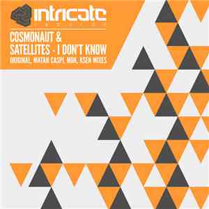 Cosmonaut & Satellites - I Don't Know FLAC