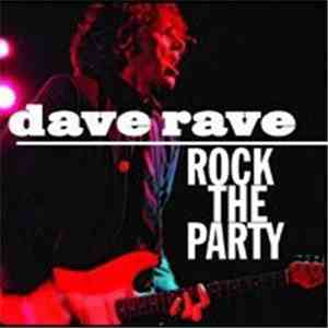 Dave Rave  / Madnuts - Rock The Party / Madnuts FLAC