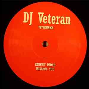 DJ Veteran - Knight Rider / Missing You FLAC