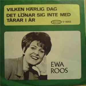 Ewa Roos - Vilken Härlig Dag / Det Lönar Sig Inte Med Tårar I År FLAC