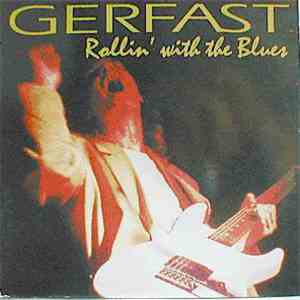 Gerfast - Rollin' With The Blues FLAC