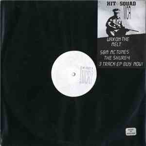 Hit Squad MCR - Wax On The Melt FLAC