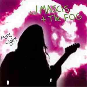 J Mascis + The Fog - More Light FLAC