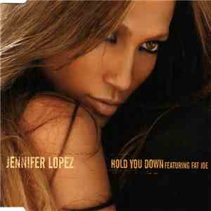 Jennifer Lopez Featuring Fat Joe - Hold You Down FLAC
