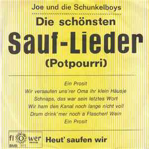 Joe Und Die Schunkelboys - Die schönsten Sauflieder (Potpourri) FLAC