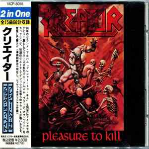 Kreator = クリエイター - Pleasure To Kill / Flag Of Hate = プレジャ－・トゥ・キル / フラッグ・オブ・ヘイト FLAC