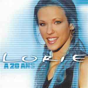 Lorie - A 20 Ans FLAC