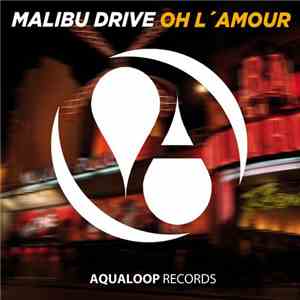 Malibu Drive - Oh L'Amour FLAC
