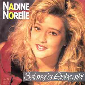 Nadine Norell - Solang' Es Liebe Gibt FLAC