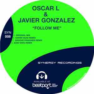 Oscar L & Javier Gonzalez - Follow Me FLAC