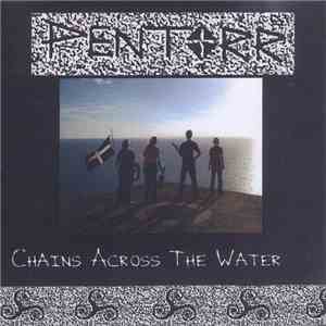 Pentorr - Chains Across The Water FLAC