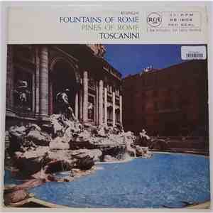 Respighi, Toscanini, NBC Symphony Orchestra - The Pines ... The Fountains Of Rome FLAC