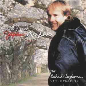 Richard Clayderman - Best Friend - Japan My Love FLAC