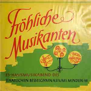 Staatliches Besselgymnasium Minden - Fröhliche Musikanten - 23. Hausmusikabend des Staatlichen Besselgymnasiums Minden FLAC