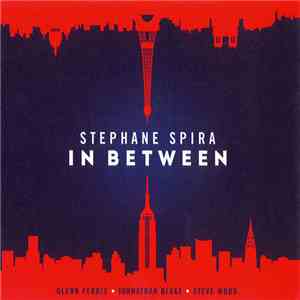 Stephane Spira - In Between FLAC