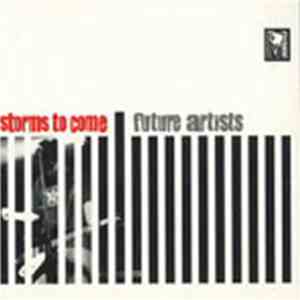 Storms To Come - Future Artists FLAC
