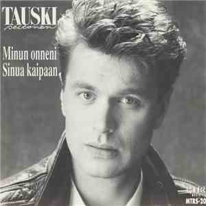 Tauski Peltonen - Minun Onneni / Sinua Kaipaan FLAC