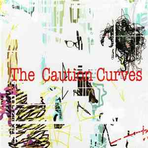 The Caution Curves - The Caution Curves FLAC