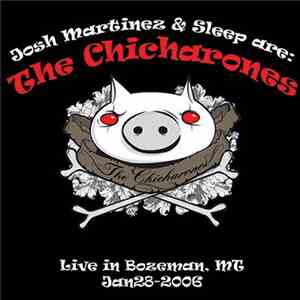 The Chicharones - Live In Bozeman, MT FLAC