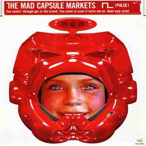 The Mad Capsule Markets - |￣|_ [Pulse] FLAC