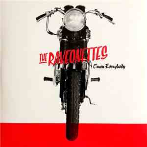 The Raveonettes - C'mon Everybody FLAC